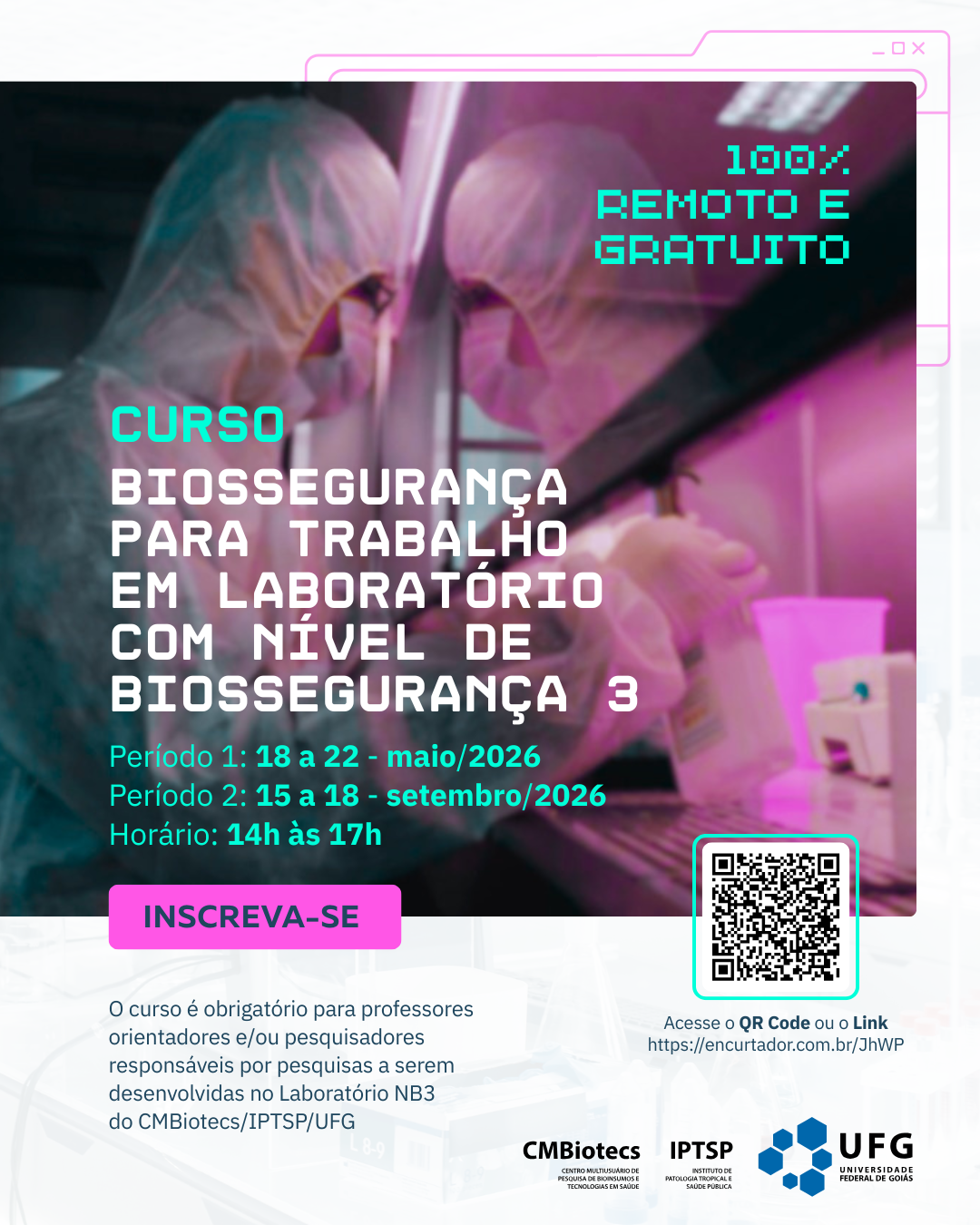 Imagem da publicação: IPTSP/UFG — inscrições para curso gratuito de biossegurança voltado a usuários do NB3-UFG