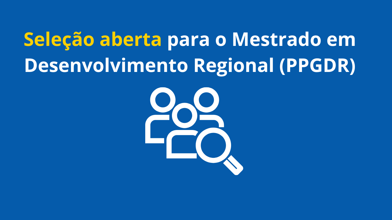Imagem da publicação: PPGDR abre seleção para mestrado em Desenvolvimento Regional com ingresso em 2027