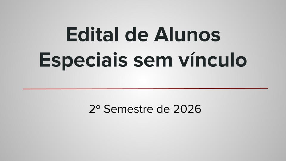 Imagem da publicação: Alunos Especiais Sem Vínculo: inscrições abertas para o 2º semestre de 2026