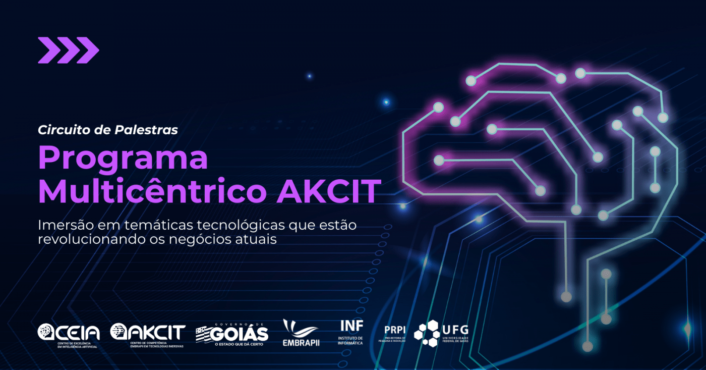 Imagem da publicação: Construção de Produtos AI First — Circuito de Palestras Programa Multicêntrico AKCIT