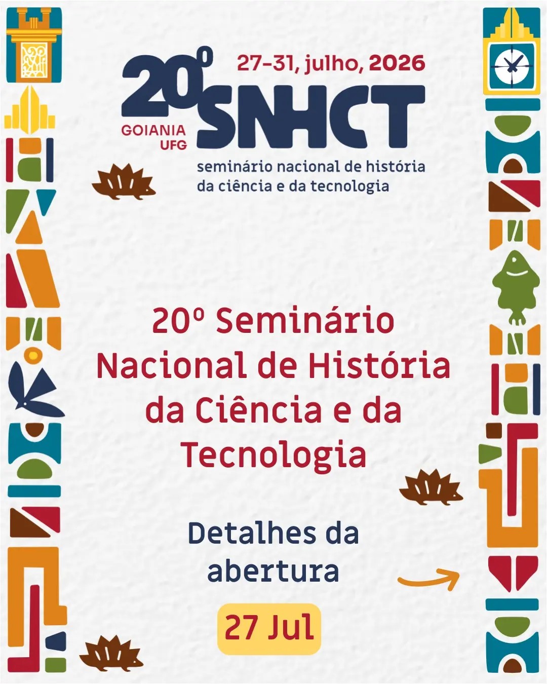 Imagem da publicação: 20º SNHCT: confira a programação de abertura e atividades culturais do dia 27