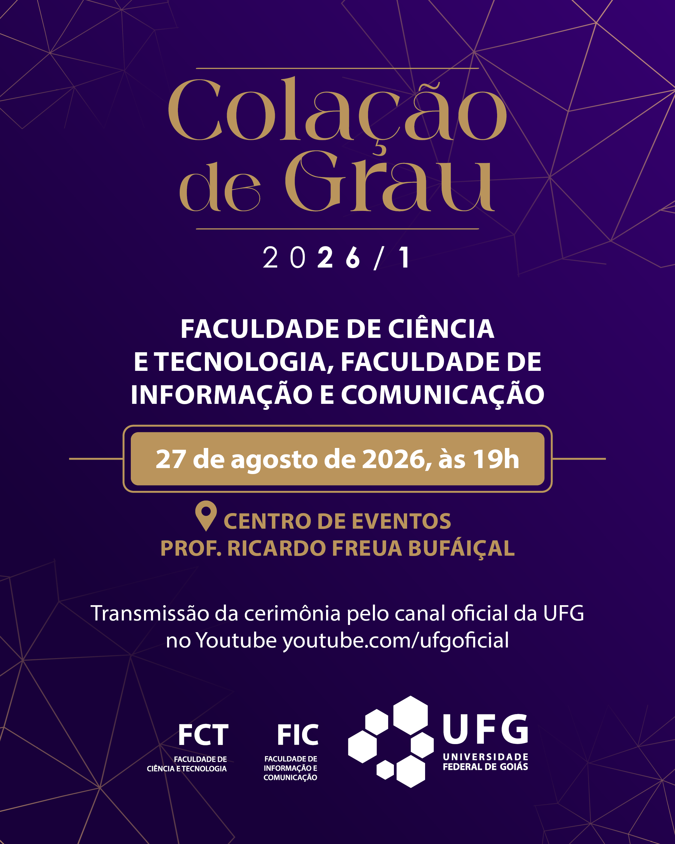 Imagem da publicação: Colação de Grau 2026/1: FCT e FIC reúnem formandos no Câmpus Samambaia