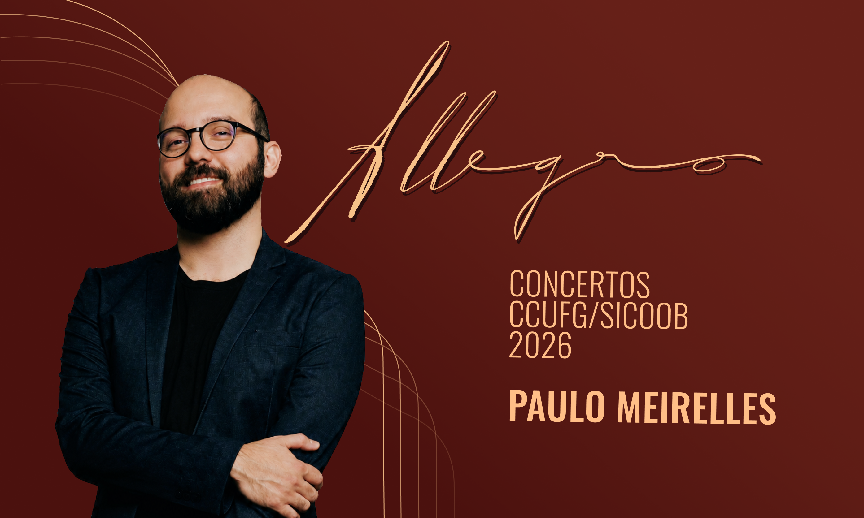 Imagem da publicação: Série Allegro Concertos CCUFG/Sicoob - Paulo Meirelles