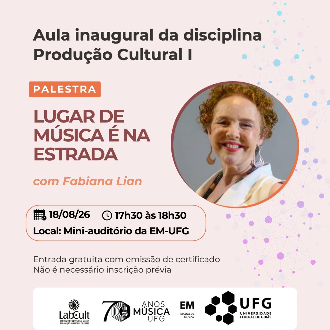 Imagem da publicação: Aula inaugural de Produção Cultural I com Fabiana Lian na EM/UFG