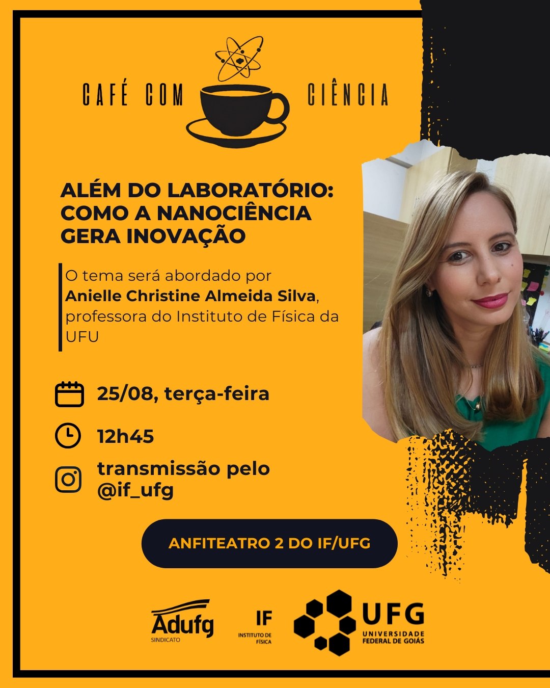 Imagem da publicação: Café com Ciência: "Além do Laboratório: Como a NanoCiência Gera Inovação" — 25/08 (IF/UFG)