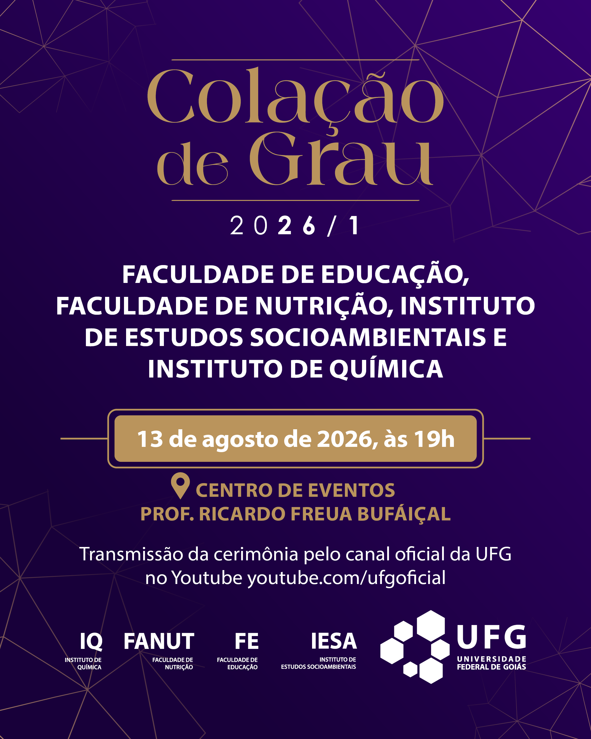 Imagem da publicação: Colação de grau 2026/1 reúne FE, FANUT, IESA e IQ