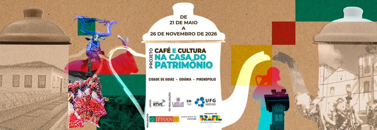 Imagem da publicação: IPHAN e UFG divulgam selecionados para o projeto Café e Cultura na Casa do