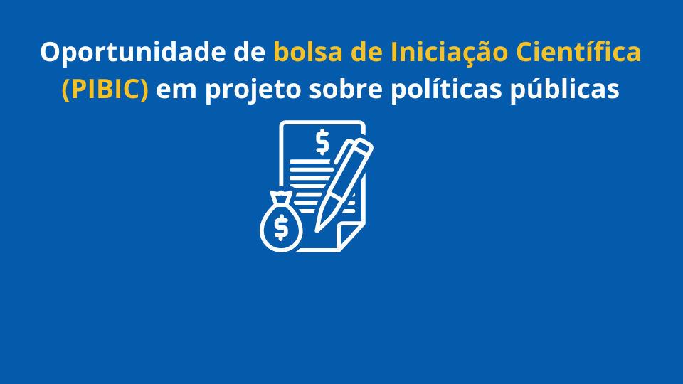 Imagem da publicação: Bolsa de Iniciação Científica em Políticas Públicas em Inhumas – FACE/UFG