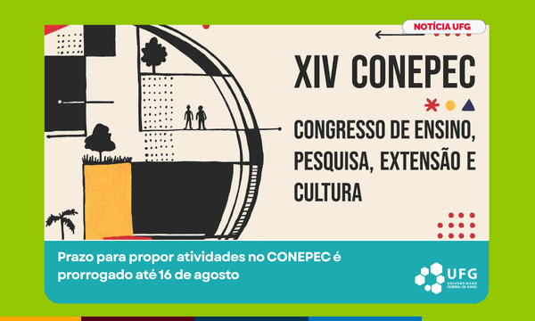 Imagem da publicação: CONEPEC prorroga prazo para propor atividades até 16/08