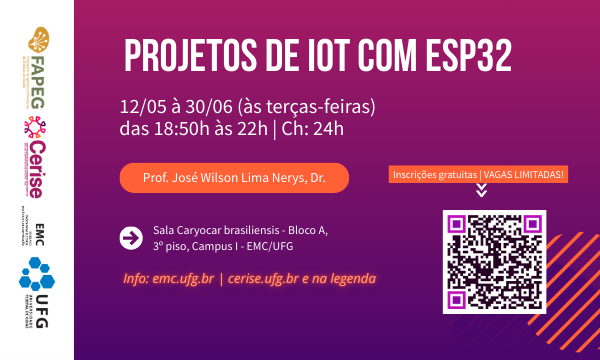 Imagem da publicação: 🎤 Curso CERISE UFG: projetos de IOT com esp32